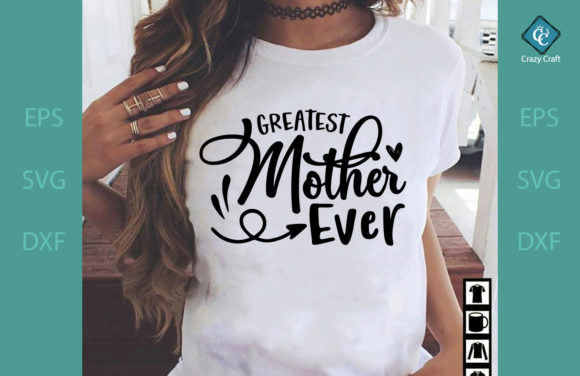 Creating the Perfect Tribute: A Guide to the Greatest Mother-Ever T-Shirt Design