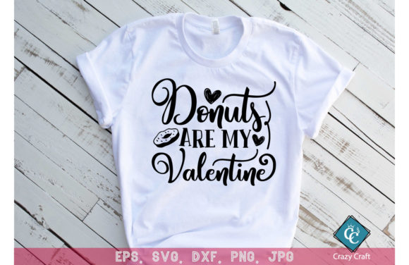 Donuts Are My Valentine: A Sweet Digital Design for Crafters and Creators