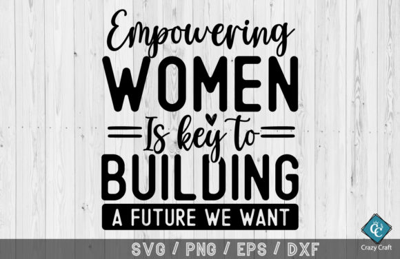 Empowering Women is Key to Building a Future We Want: Integrating Purpose into Creative Workflows