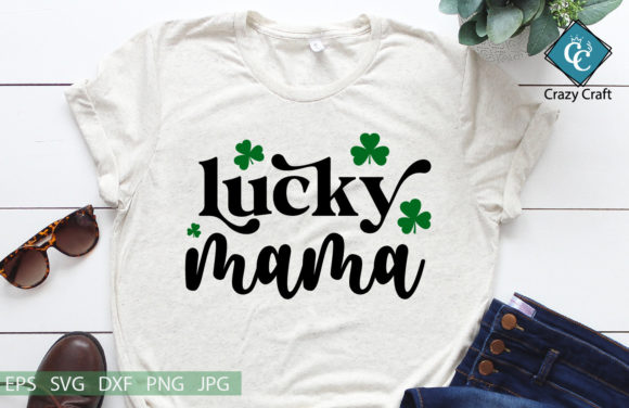 Lucky Mama St. Patrick’s Day Design